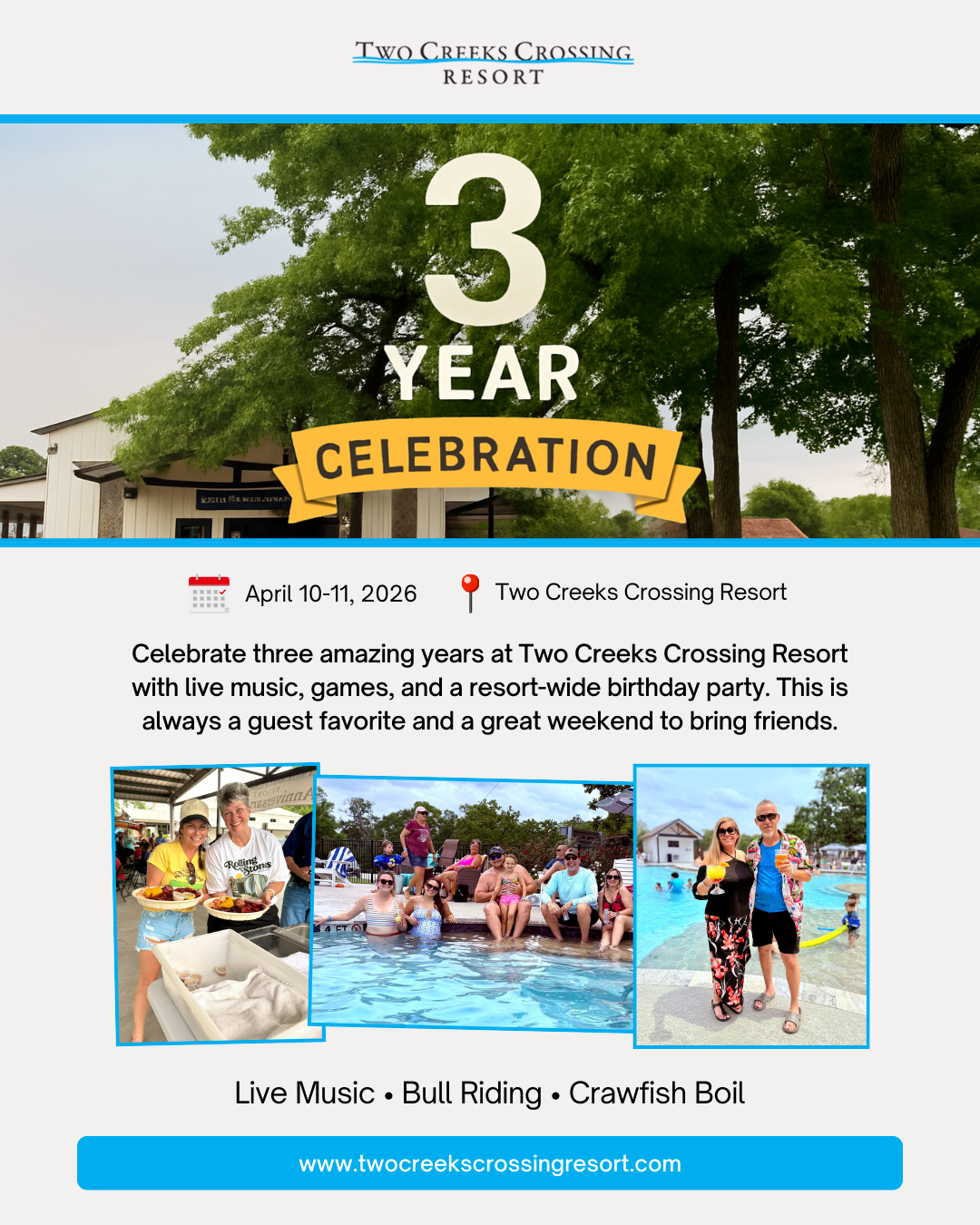 3rd Anniversary Celebration at Two Creeks Crossing Resort, April 2026. Enjoy live music, bull riding, crawfish boil.