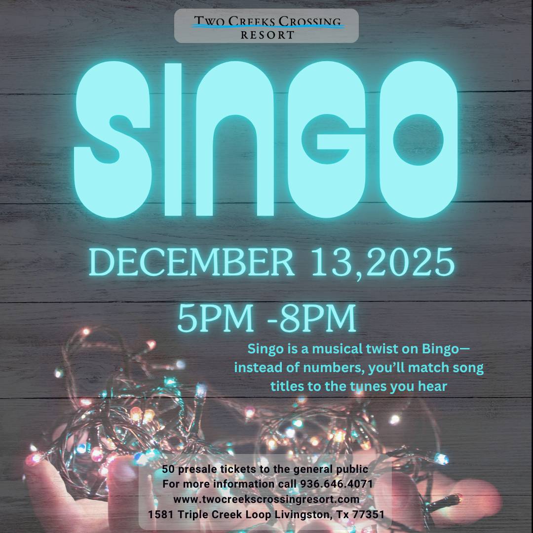 Join Singo at Two Creeks Crossing Resort, December 13, 2025, 5-8 PM. Musical bingo fun in Livingston, TX!