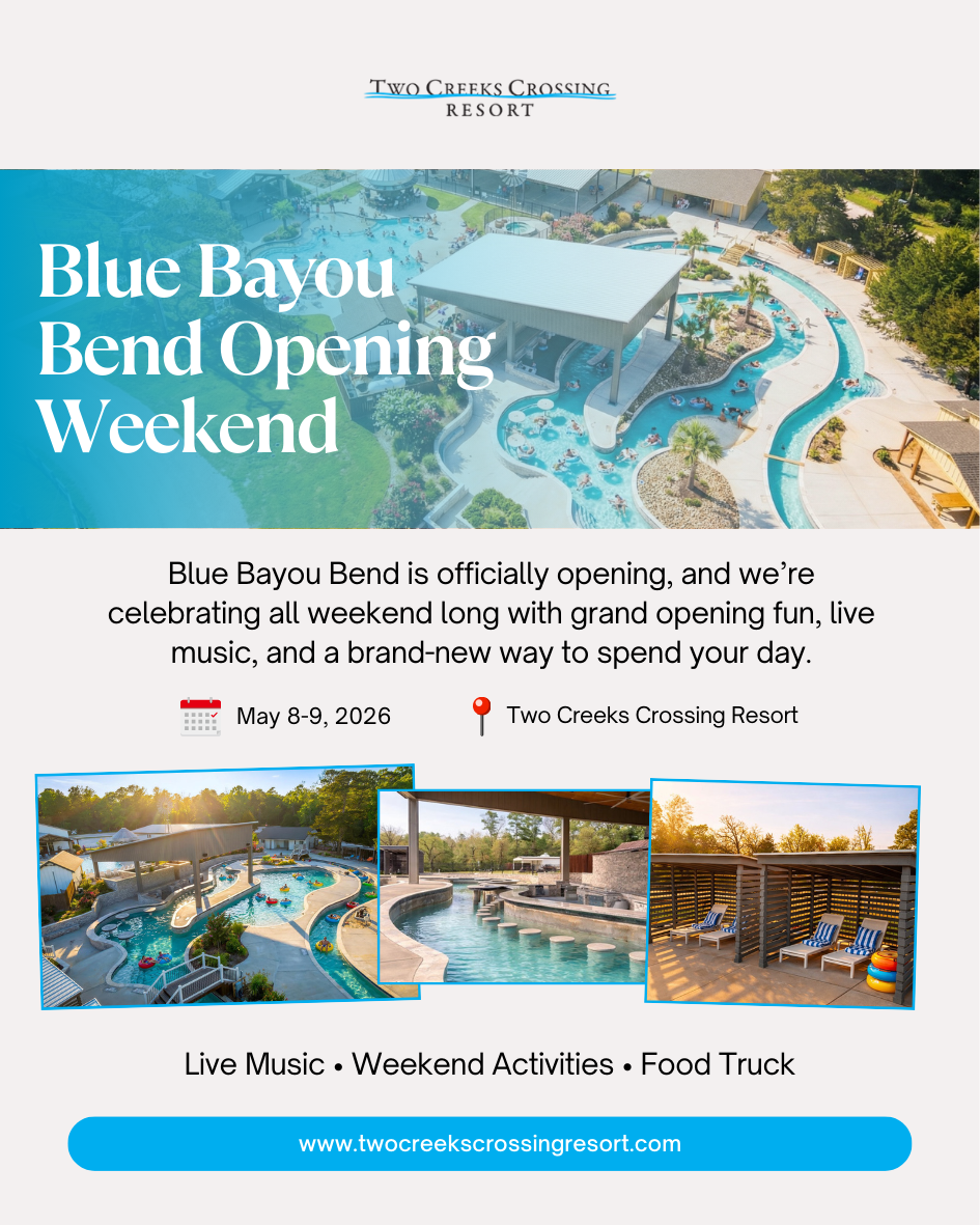 Blue Bayou Bend grand opening May 8-9, 2026 at Two Creeks Crossing Resort with live music.