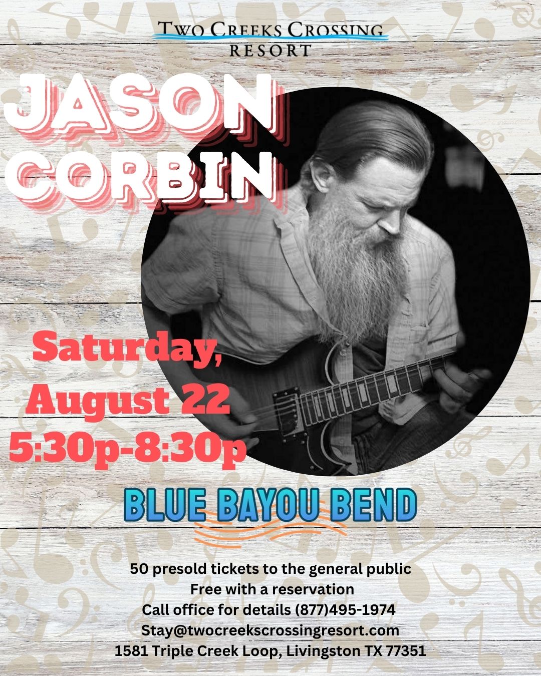 Jason Corbin 822 Live music with Jason Corbin at Two Creeks Crossing Resort, August 22, 5:30-8:30 PM.