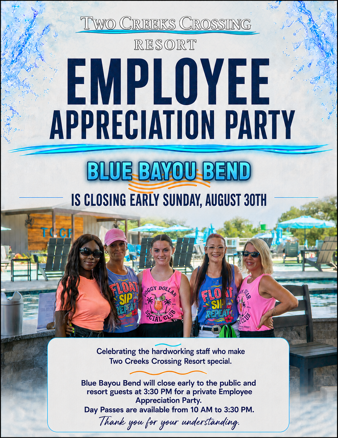 Employee Appreciation Party + Day Pass Poster for Two Creeks Crossing Resort Employee Appreciation Party at Blue Bayou Bend; five staff members pose by a pool, with the event date and note that Blue Bayou Bend closes early on Sunday, August 30th.
